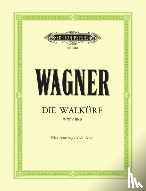 Wagner, Richard - Die Walküre (Oper in 3 Akten) WWV 86b