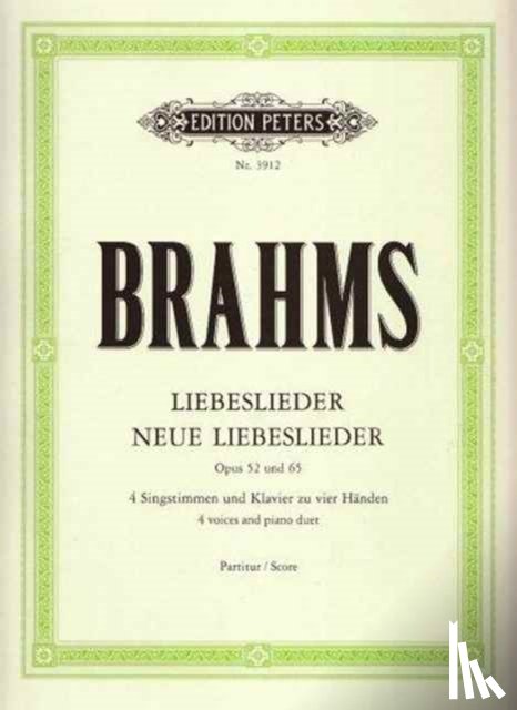 Brahms, Johannes, Daumer, Georg Friedrich - Liebeslieder / Neue Liebeslieder op. 52 / 65