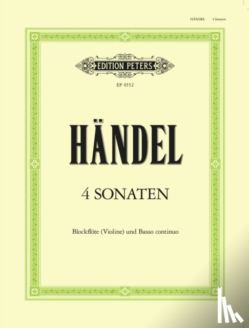 Händel, Georg Friedrich - 4 Sonaten für Blockflöte (Violine) und Basso continuo HWV 360/362/365/369