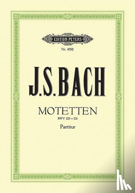 Bach, Johann Sebastian - Motetten BWV 225-231