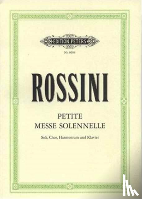 Rossini, Gioacchino - Petite Messe solennelle