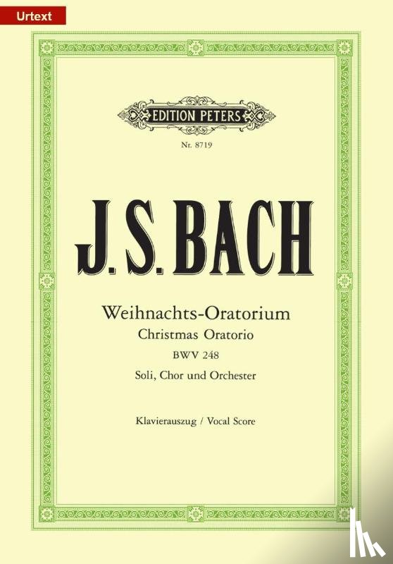 Bach, Johann Sebastian - Weihnachts-Oratorium BWV 248 / URTEXT