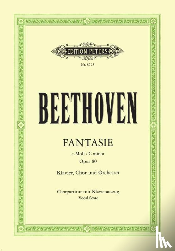 Beethoven, Ludwig van - Fantasia in C Minor Op. 80 Choral Fantasy (Choral Score with Piano Reduction)