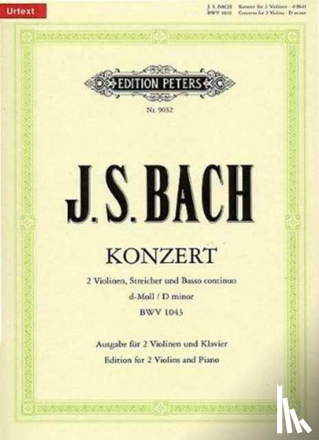 Bach, Johann Sebastian - Konzert für 2 Violinen, Streicher und Basso continuo d-Moll BWV 1043 / URTEXT