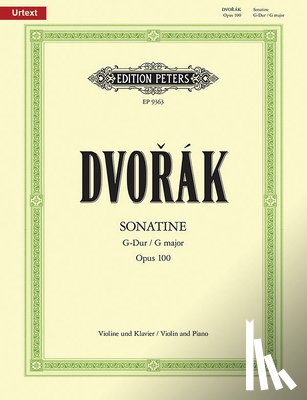 Dvorák, Antonin, Gurgel, Anne Marlene - Dvorák, A: Sonatina for Violin and Piano in G Op. 100