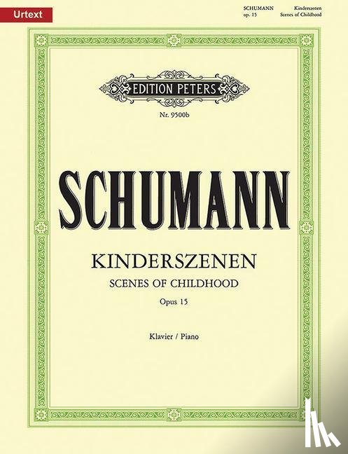 Schumann, Robert, Köhler, Hans Joachim - Scenes from Childhood Op. 15 for Piano