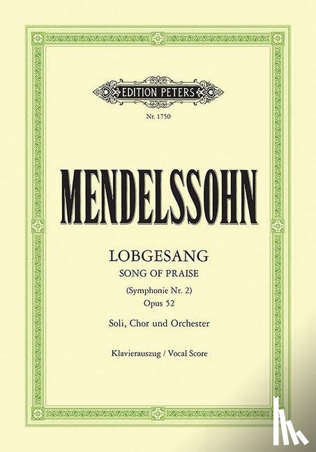 Mendelssohn Bartholdy, Felix - Symphony Nr. 2 (Lobgesang) B-Dur op. 52
