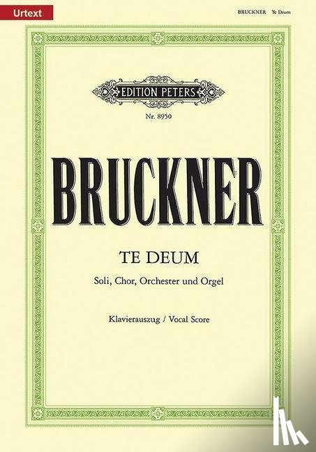 Bruckner, Anton, Ambrosius von Mailand - Te Deum C-Dur / URTEXT