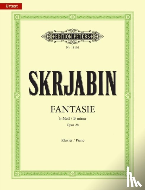 Scriabin, Alexander, Phillipp, Günter - Scriabin, A: Fantasie in B Minor Op. 28 for Piano