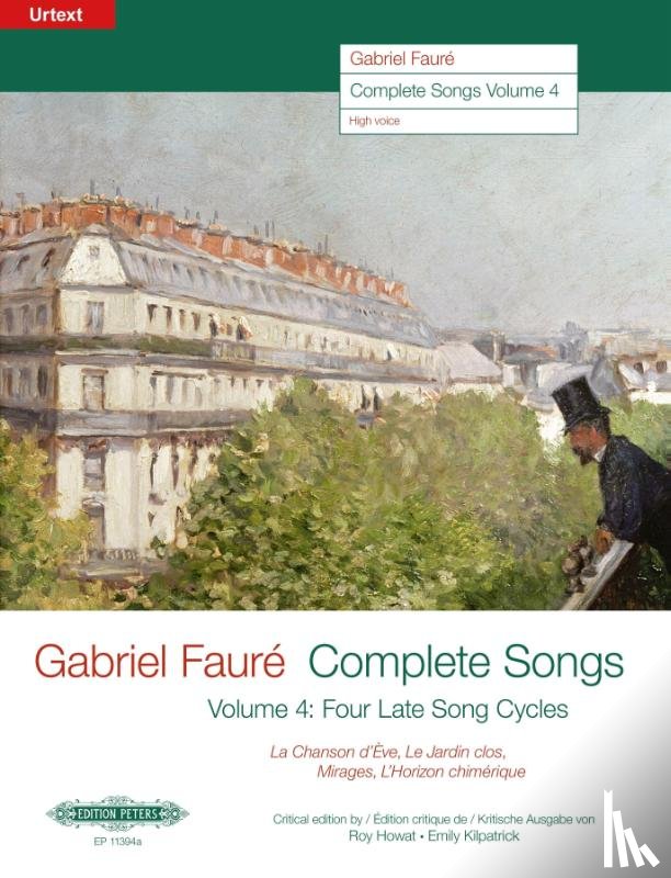 Fauré, Gabriel - Complete Songs / Sämtliche Lieder (19061921), Band 4 -Ausgabe für Hohe Singstimme und Klavier-