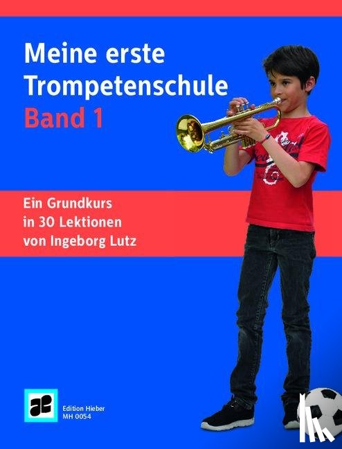 Lutz, Ingeborg - Meine erste Trompetenschule Band 1