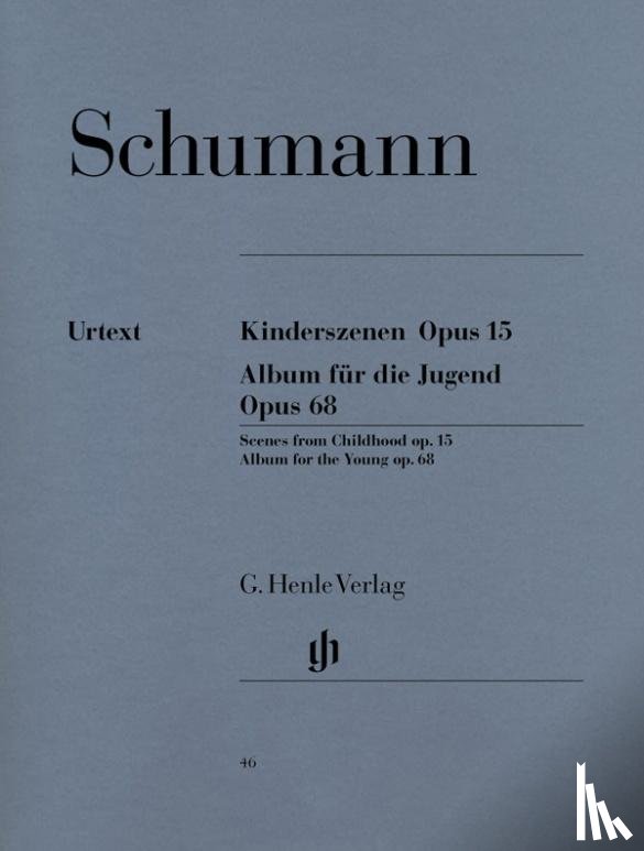 Schumann, Robert - Kinderszenen Opus 15 - Album für die Jugend Opus 68