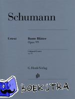 Schumann, Robert - Bunte Blätter op. 99