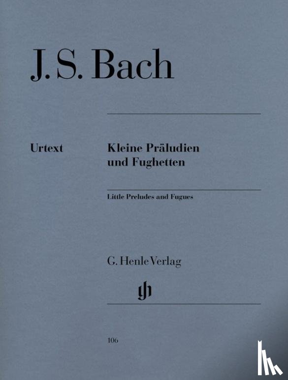 Bach, Johann Sebastian - Kleine Präludien und Fughetten