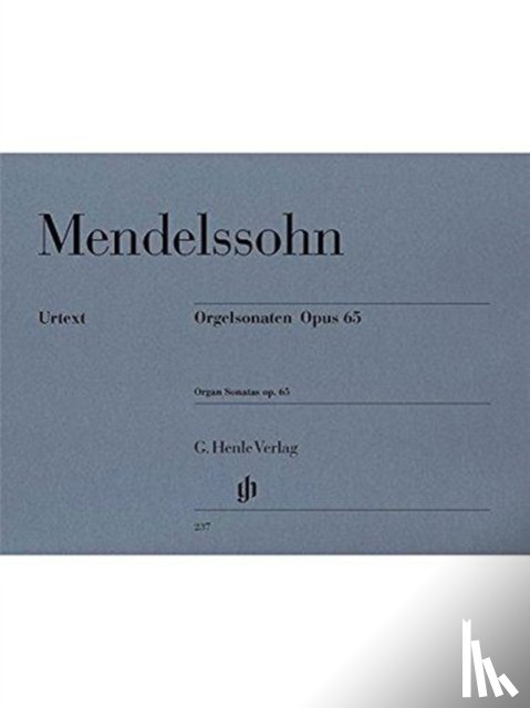 Mendelssohn Bartholdy, Felix - Mendelssohn Bartholdy, Felix - Orgelsonaten op. 65