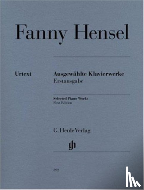 Hensel, Fanny - Hensel, Fanny - Ausgewählte Klavierwerke