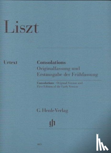 Liszt, Franz - Liszt, Franz - Consolations (including first edition of the early version)