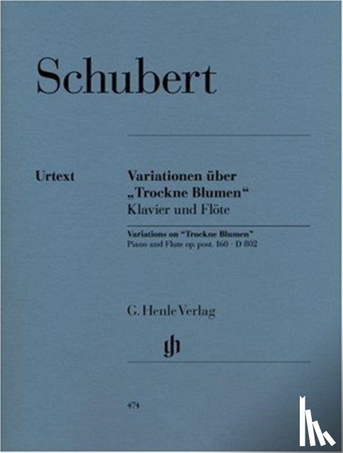 Schubert, Franz - Schubert, Franz - Variationen über "Trockne Blumen" e-moll op. post. 160 D 802