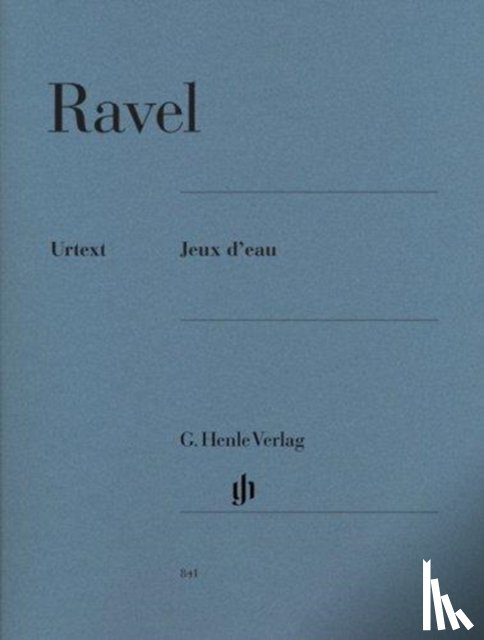 Ravel, Maurice - Ravel, Maurice - Jeux d'eau