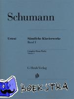 Schumann, Robert - Sämtliche Klavierwerke 1