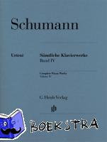 Schumann, Robert - Sämtliche Klavierwerke 4