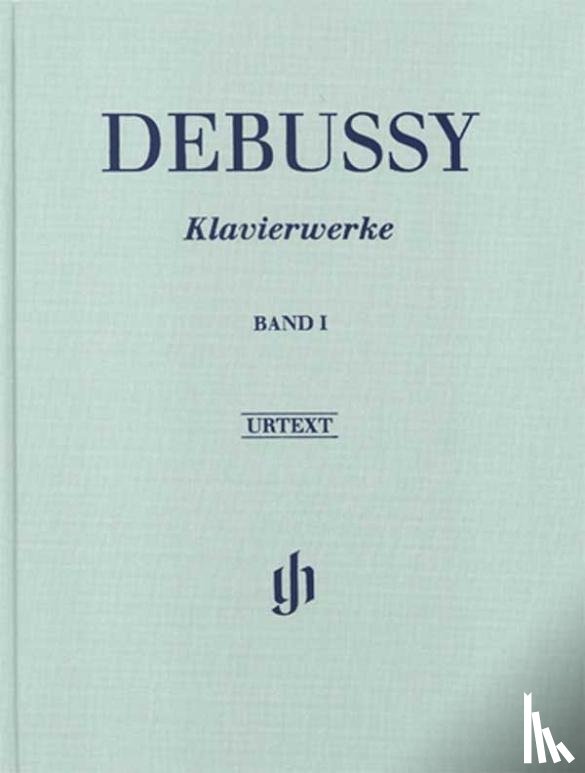 Debussy, Claude - Debussy, Claude - Piano Works, Volume I