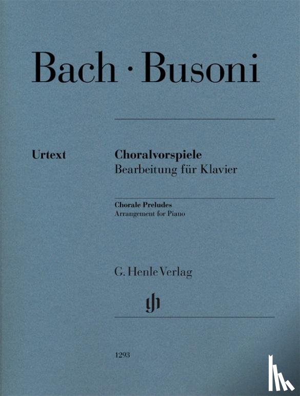 Busoni, Ferruccio - Chorale Preludes (Johann Sebastian Bach)