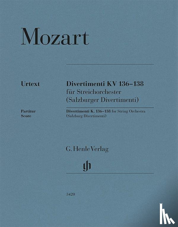  - Wolfgang Amadeus Mozart - Divertimenti KV 136-138 (Salzburger Divertimenti)