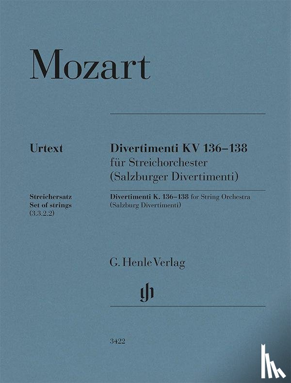  - Wolfgang Amadeus Mozart - Divertimenti KV 136-138 (Salzburger Divertimenti)