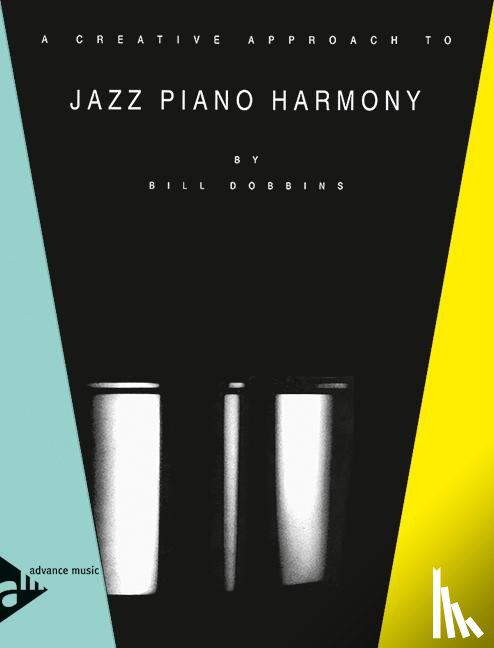 Dobbins, Bill - A Creative Approach to Jazz Piano Harmony