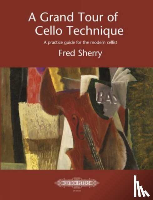 Sherry, Fred - A Grand Tour of Cello Technique