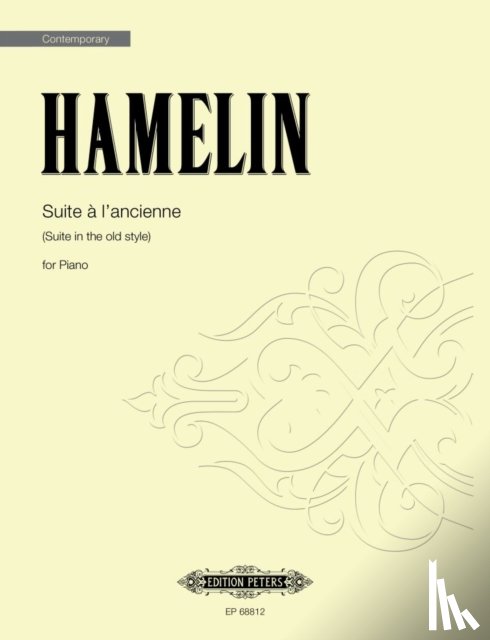 Hamelin, Marc-André - Suite À l'Ancienne (Suite in the Old Style)
