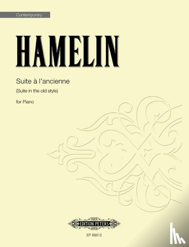 Hamelin, Marc-André - Suite À l'Ancienne (Suite in the Old Style)