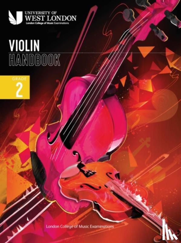 Examinations, London College of Music - London College of Music Violin Handbook 2021: Grade 2