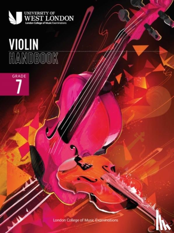 Examinations, London College of Music - London College of Music Violin Handbook 2021: Grade 7