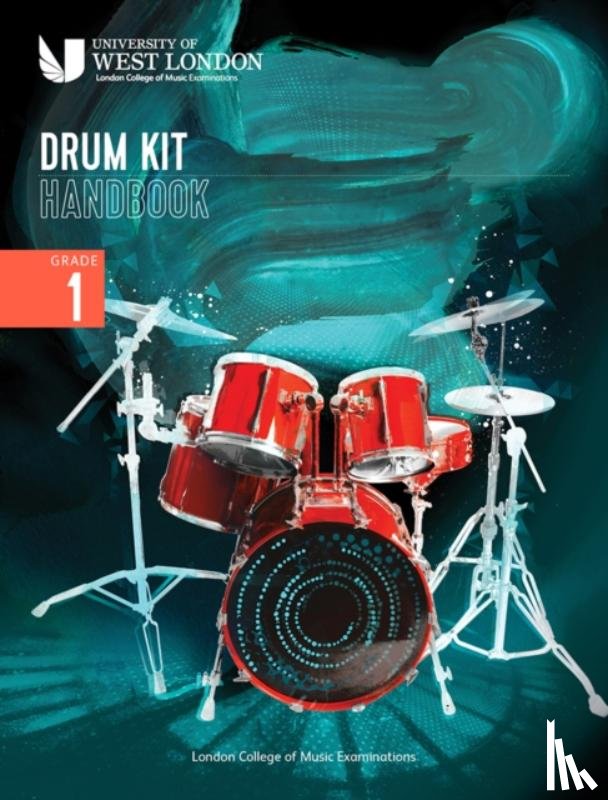 Examinations, London College of Music - London College of Music Drum Kit Handbook 2022: Grade 1