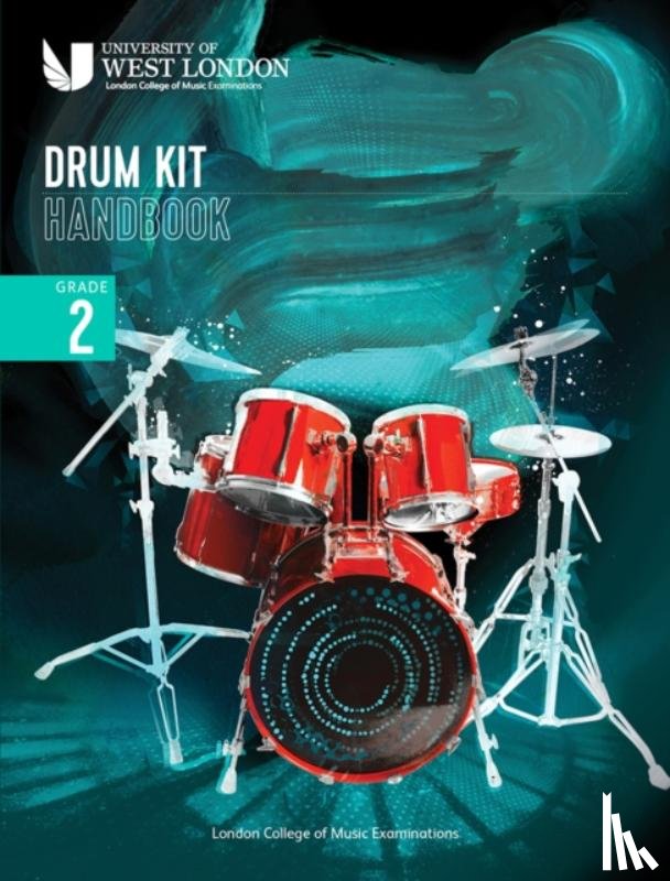 Examinations, London College of Music - London College of Music Drum Kit Handbook 2022: Grade 2