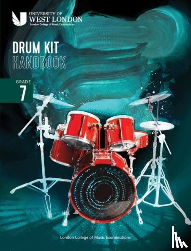 Examinations, London College of Music - London College of Music Drum Kit Handbook 2022: Grade 7