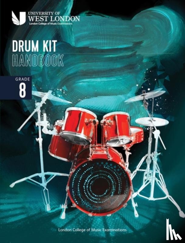 Examinations, London College of Music - London College of Music Drum Kit Handbook 2022: Grade 8