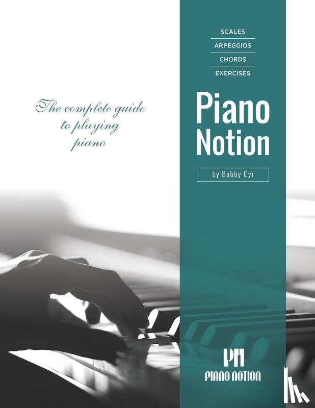 Cyr, Bobby - Scales Arpeggios Chords Exercises by Piano Notion