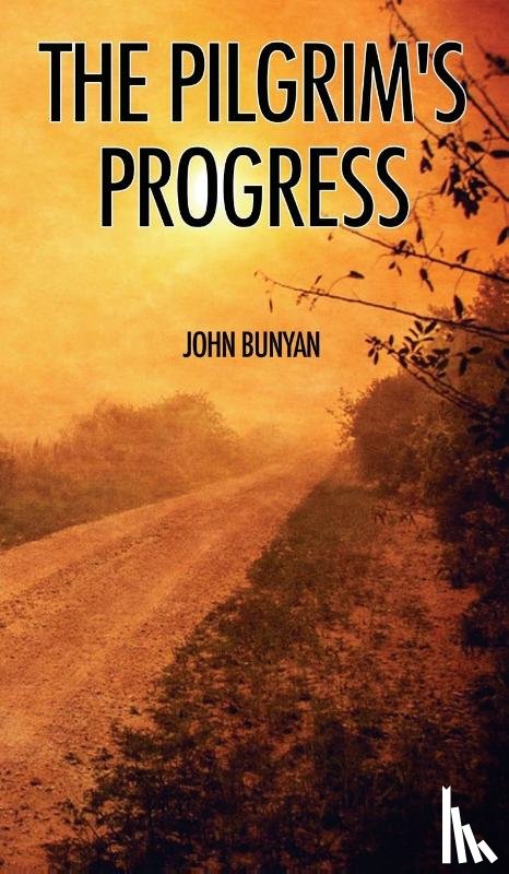 Bunyan, John - The Pilgrim's Progress