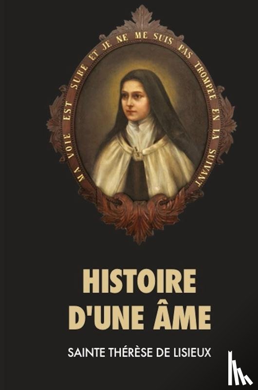 de Lisieux, Sainte Therese - Histoire d'une ame