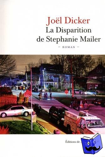 Dicker, Joël - La Disparition de Stephanie Mailer