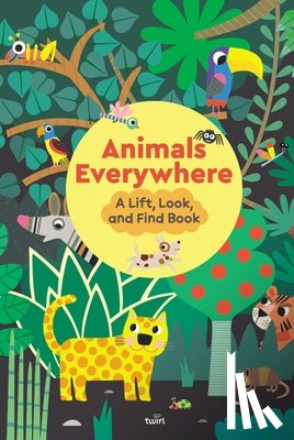Babin, Stephanie - Animals Everywhere: A Lift, Look, and Find Book