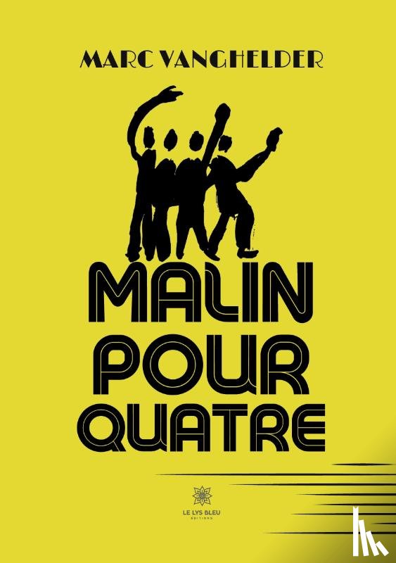 Vanghelder, Marc - Malin pour quatre