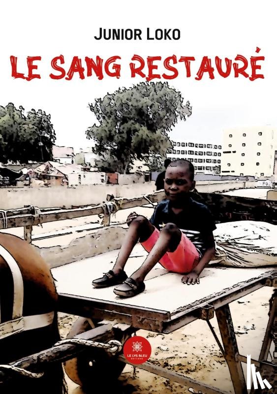 Junior Loko - Le sang restaure