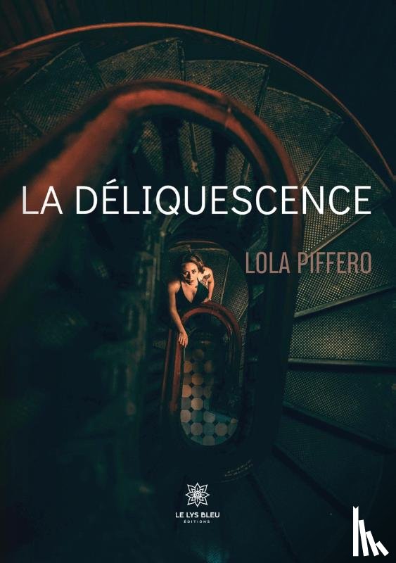 Lola Piffero - La deliquescence