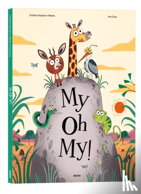 Naumann-Villemin, Christine - My Oh My! (Auzou Stories)