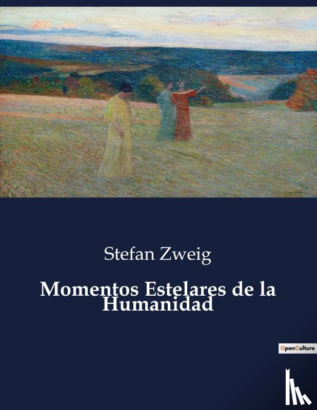 Zweig, Stefan - Momentos Estelares de la Humanidad