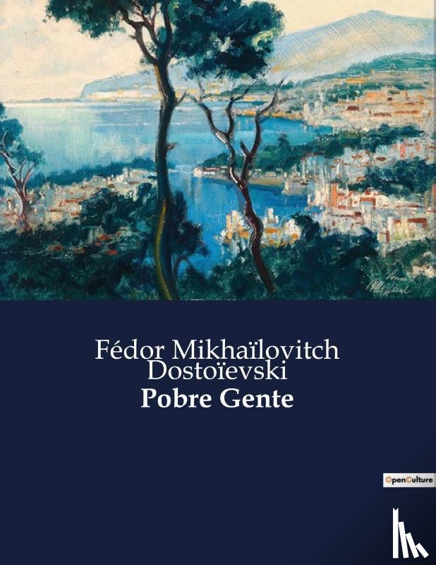 Dostoïevski, Fédor Mikhaïlovitch - Pobre Gente